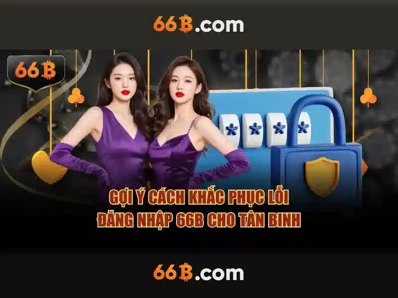 Kinh nghiệm chơi slot 66b