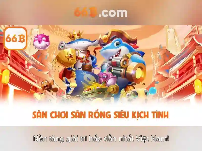 Giới Thiệu Tổng Quan Về 66B
